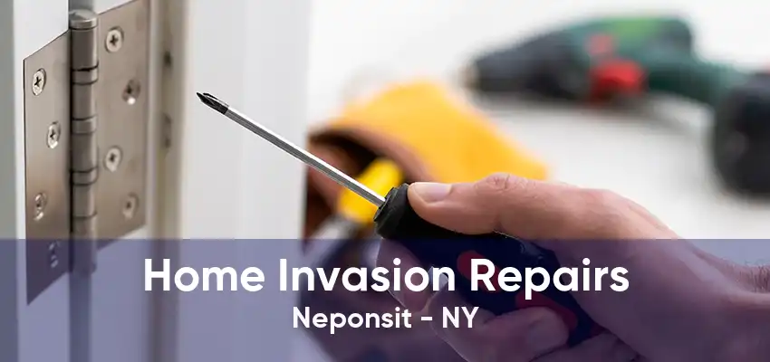 Home Invasion Repairs Neponsit - NY