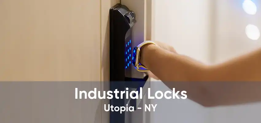 Industrial Locks Utopia - NY
