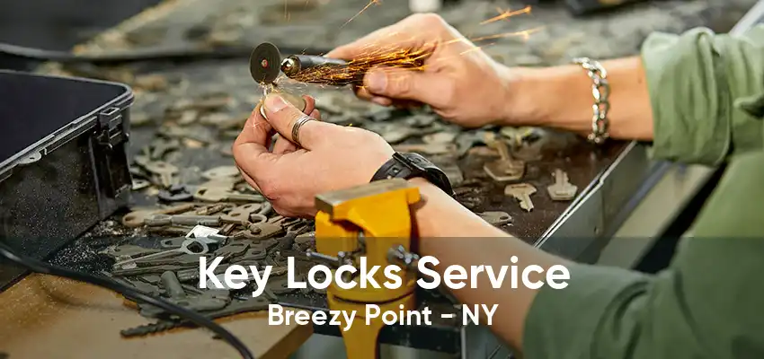 Key Locks Service Breezy Point - NY
