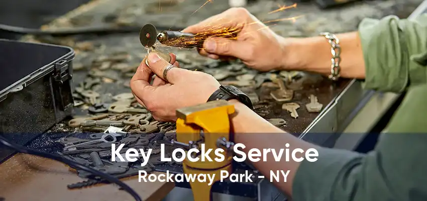 Key Locks Service Rockaway Park - NY