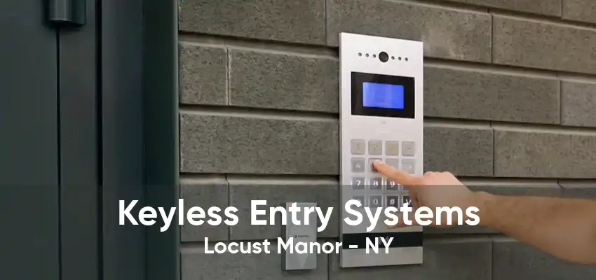 Keyless Entry Systems Locust Manor - NY