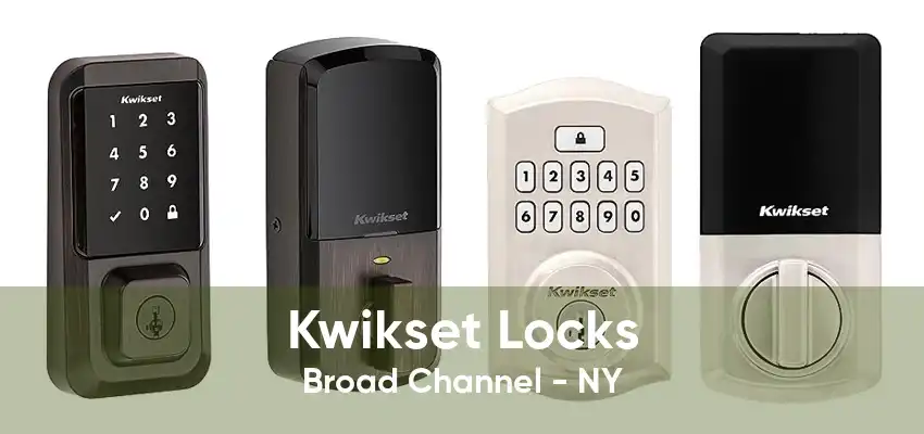 Kwikset Locks Broad Channel - NY