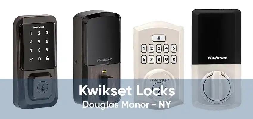 Kwikset Locks Douglas Manor - NY