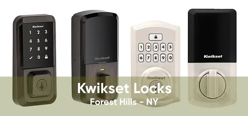 Kwikset Locks Forest Hills - NY