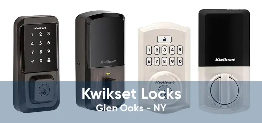 Kwikset Locks Glen Oaks - NY