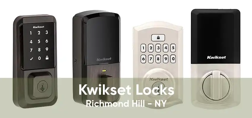 Kwikset Locks Richmond Hill - NY