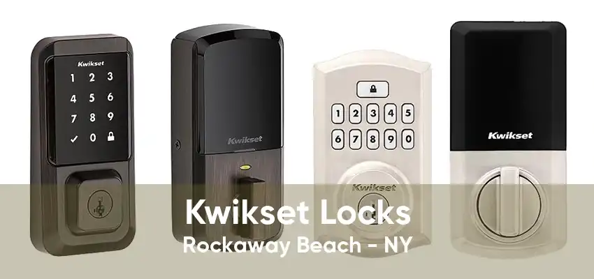 Kwikset Locks Rockaway Beach - NY