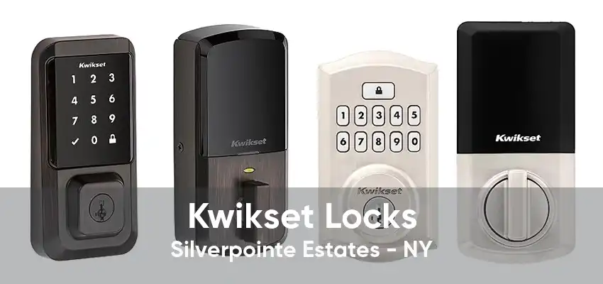 Kwikset Locks Silverpointe Estates - NY