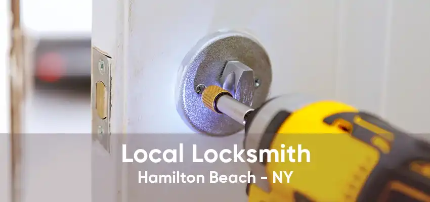 Local Locksmith Hamilton Beach - NY