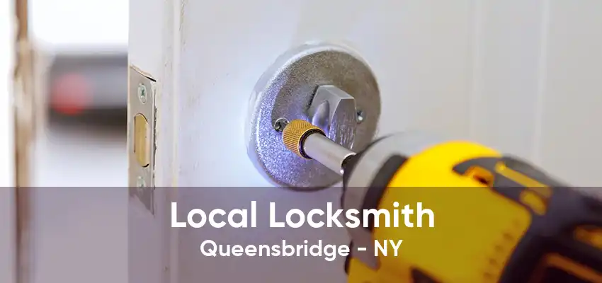 Local Locksmith Queensbridge - NY