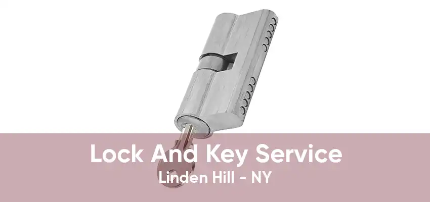 Lock And Key Service Linden Hill - NY
