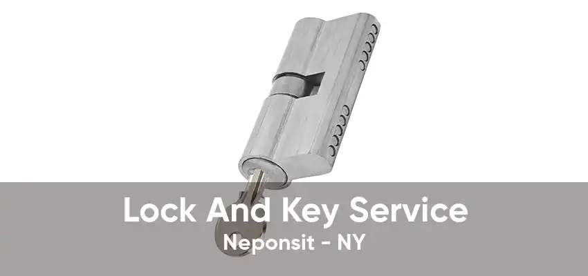 Lock And Key Service Neponsit - NY
