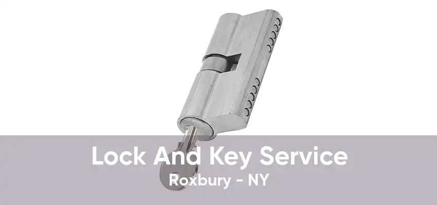 Lock And Key Service Roxbury - NY