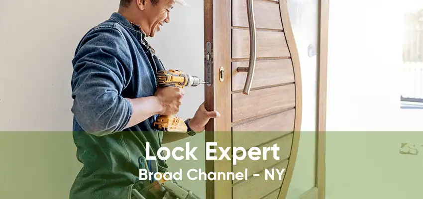 Lock Expert Broad Channel - NY