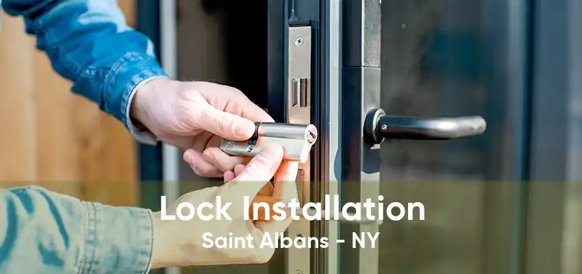 Lock Installation Saint Albans - NY