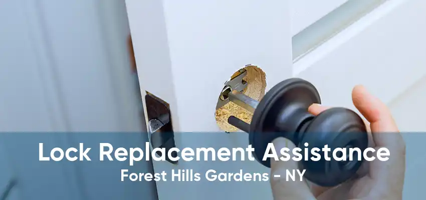 Lock Replacement Assistance Forest Hills Gardens - NY