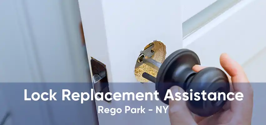 Lock Replacement Assistance Rego Park - NY