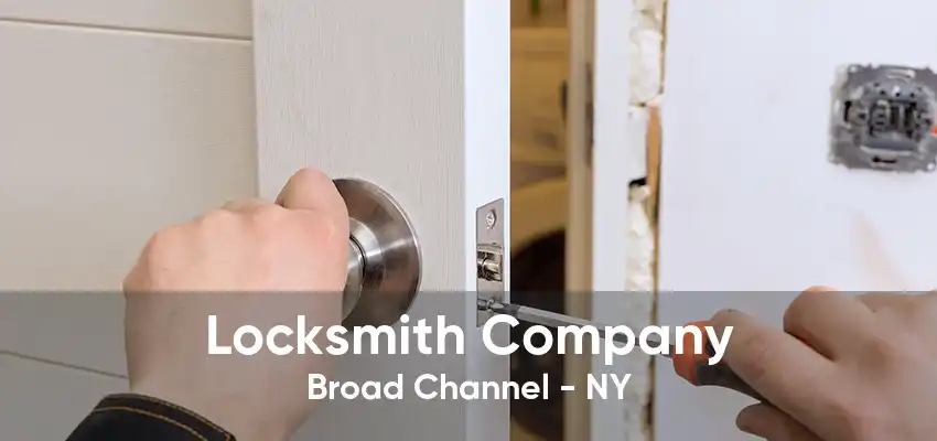 Locksmith Company Broad Channel - NY