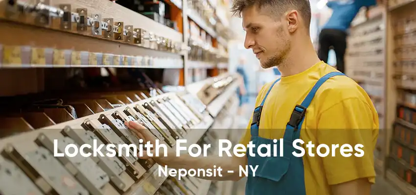 Locksmith For Retail Stores Neponsit - NY