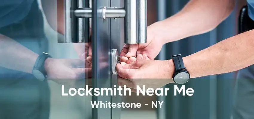 Locksmith Near Me Whitestone - NY