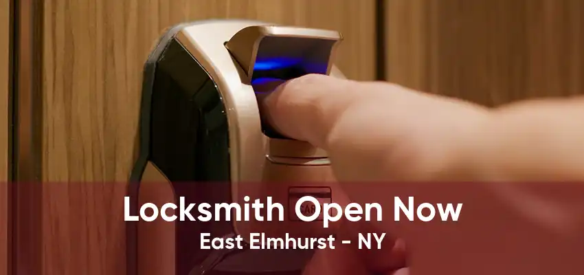 Locksmith Open Now East Elmhurst - NY