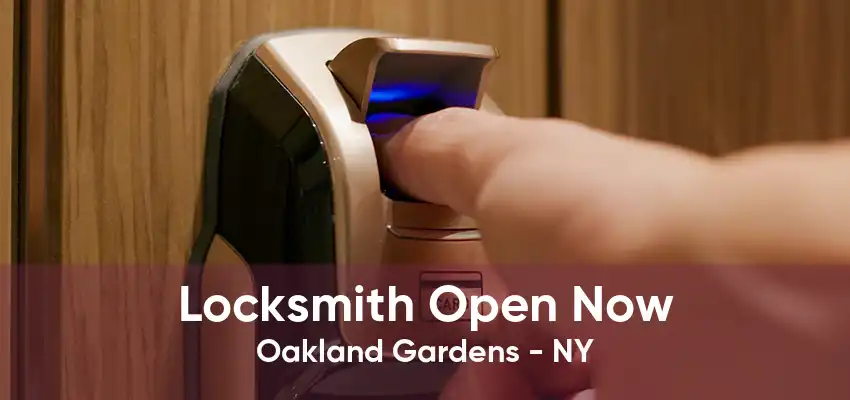 Locksmith Open Now Oakland Gardens - NY