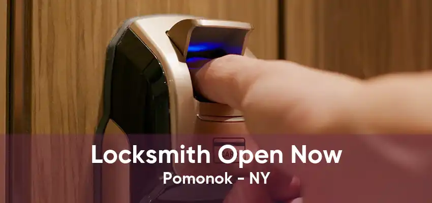 Locksmith Open Now Pomonok - NY