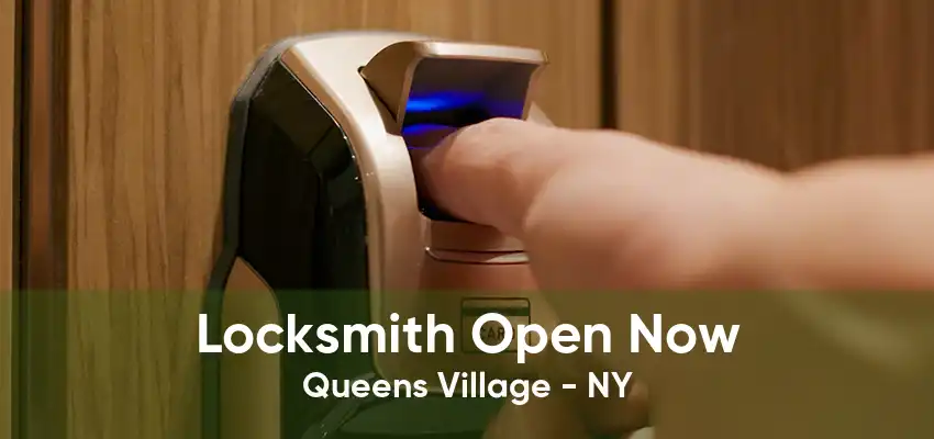 Locksmith Open Now Queens Village - NY