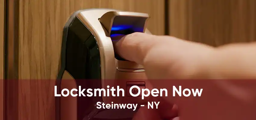 Locksmith Open Now Steinway - NY