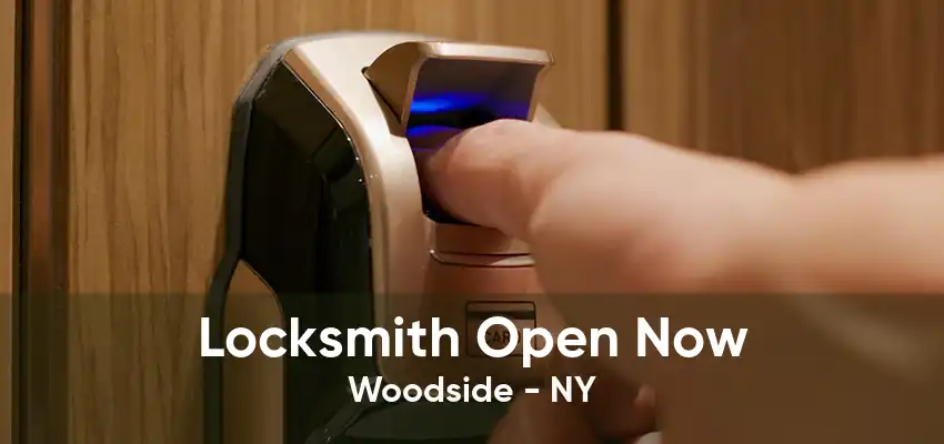 Locksmith Open Now Woodside - NY