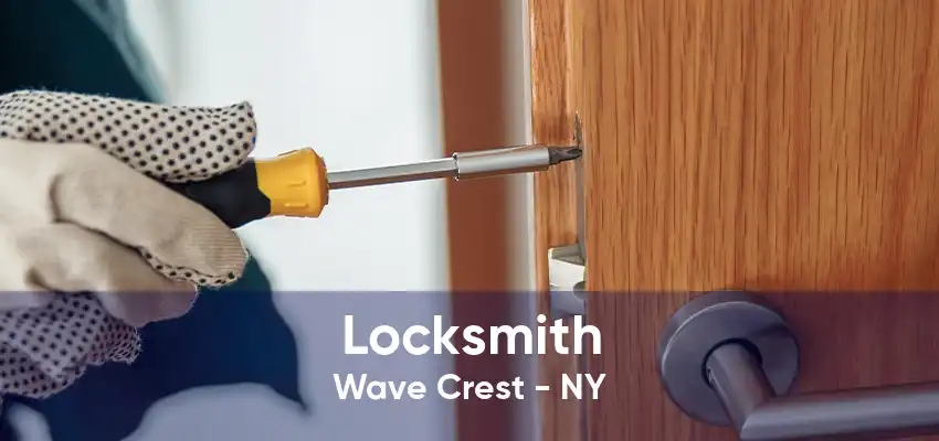 Locksmith Wave Crest - NY