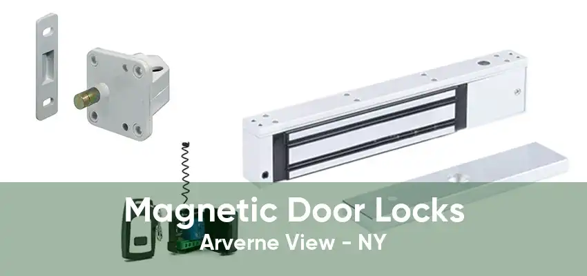 Magnetic Door Locks Arverne View - NY