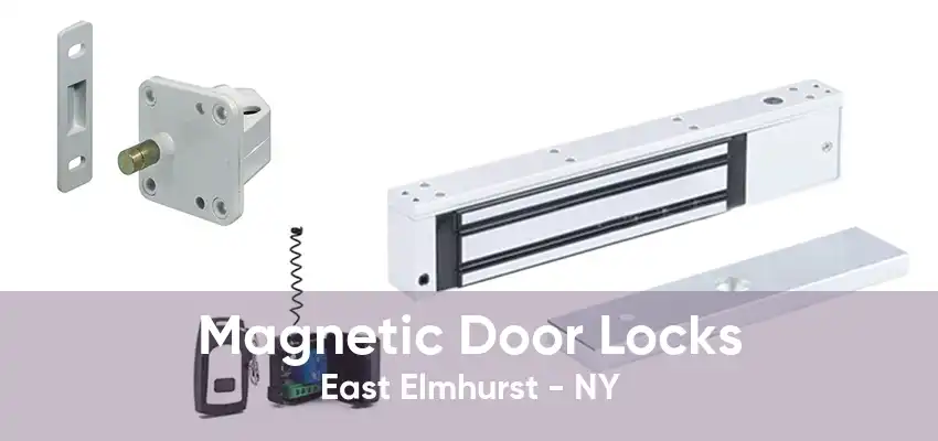 Magnetic Door Locks East Elmhurst - NY
