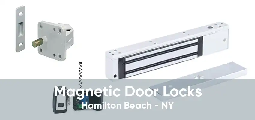 Magnetic Door Locks Hamilton Beach - NY