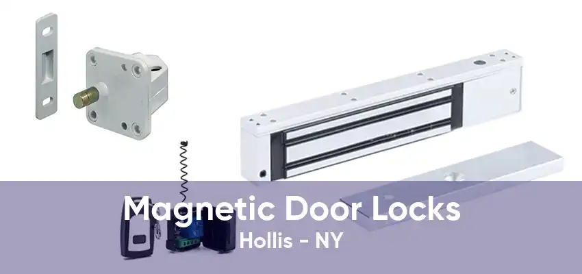 Magnetic Door Locks Hollis - NY
