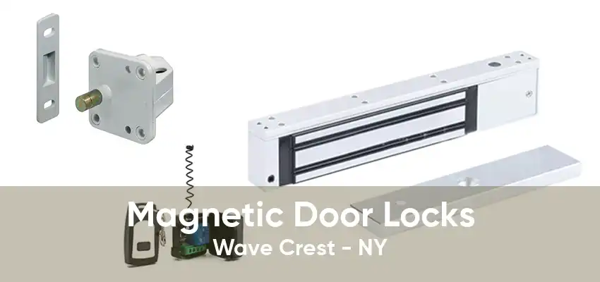 Magnetic Door Locks Wave Crest - NY