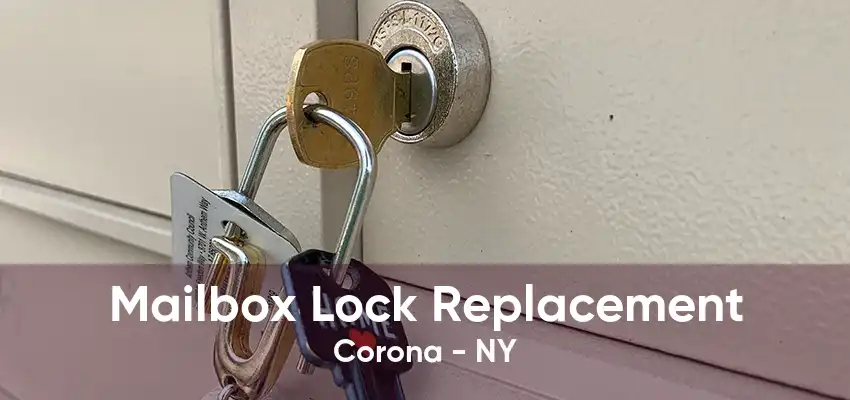 Mailbox Lock Replacement Corona - NY