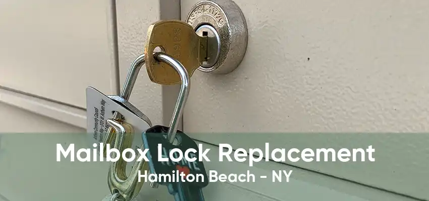 Mailbox Lock Replacement Hamilton Beach - NY