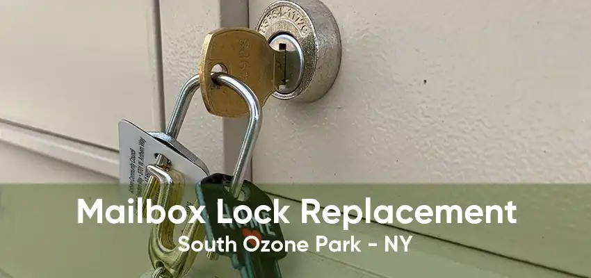 Mailbox Lock Replacement South Ozone Park - NY