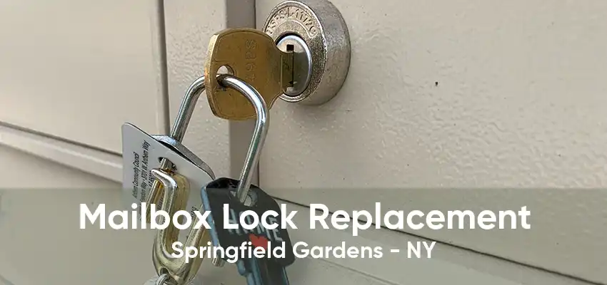 Mailbox Lock Replacement Springfield Gardens - NY