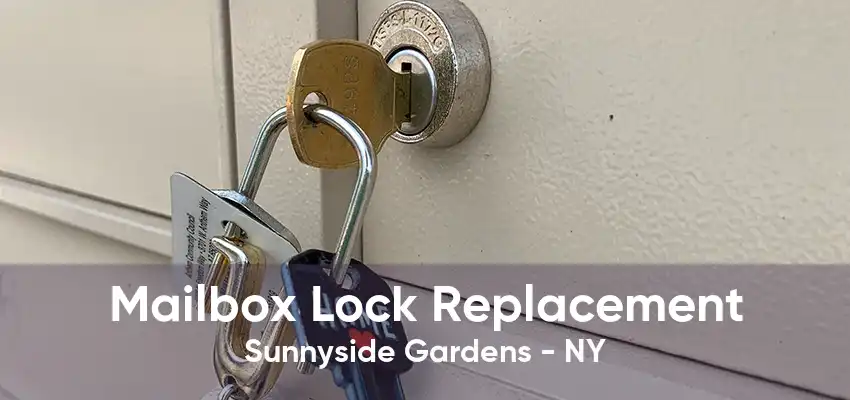 Mailbox Lock Replacement Sunnyside Gardens - NY