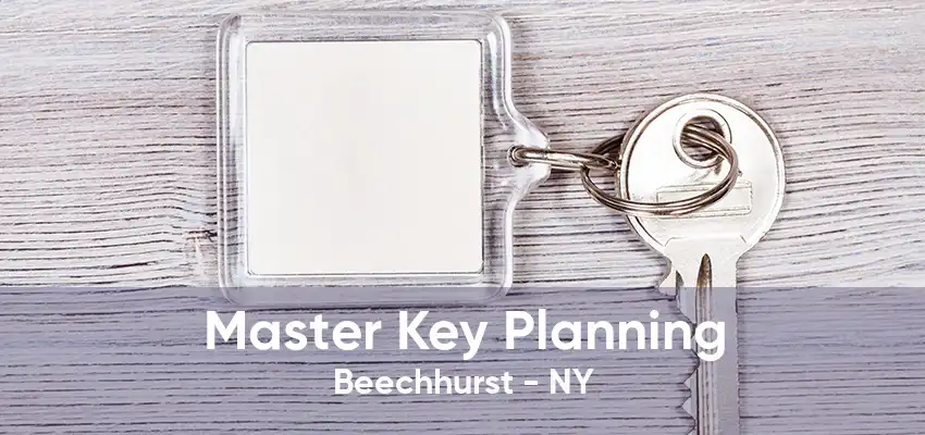 Master Key Planning Beechhurst - NY