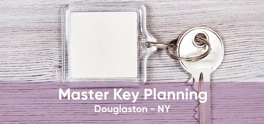 Master Key Planning Douglaston - NY