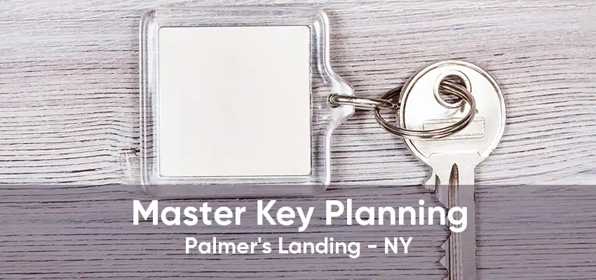 Master Key Planning Palmer's Landing - NY