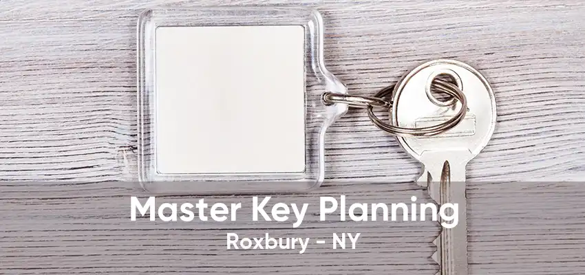 Master Key Planning Roxbury - NY