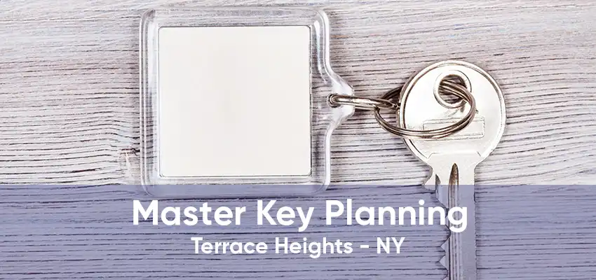Master Key Planning Terrace Heights - NY
