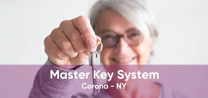 Master Key System Corona - NY
