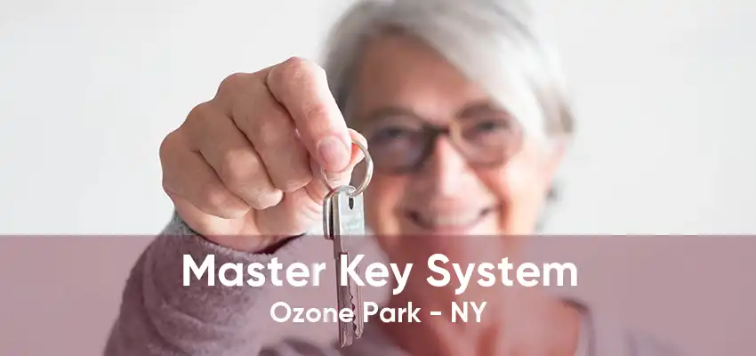 Master Key System Ozone Park - NY