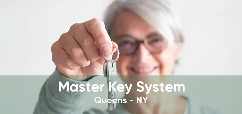Master Key System Queens - NY