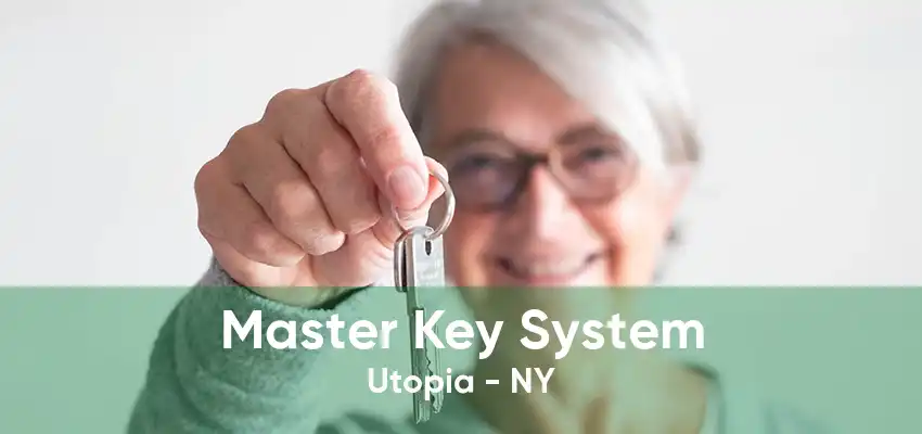 Master Key System Utopia - NY